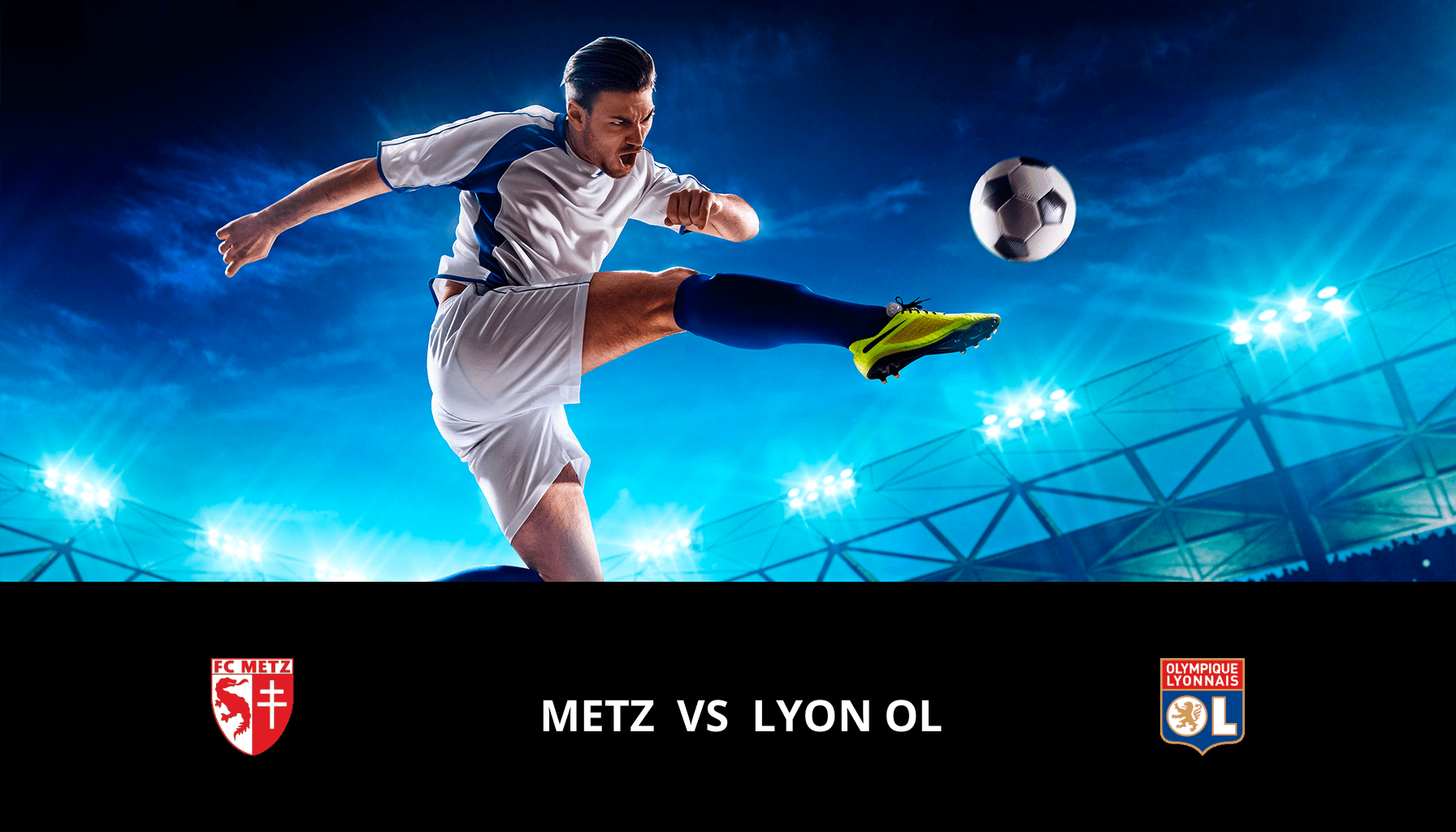 Pronostic Metz VS Lyon OL du 23/02/2024 Analyse de la rencontre